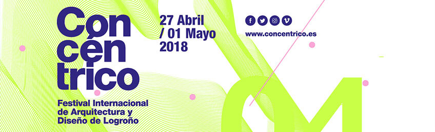 Concéntrico: Festival internacional de arquitectura y diseño en Logroño